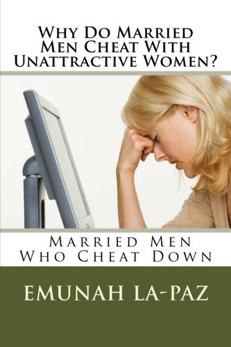 Cheat why their men spouses on do Infidelity by